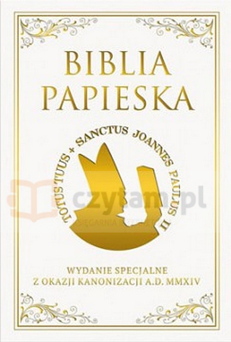 Biblia Papieska wydanie specjalne z okazji kanonizacji A.D. MMXIV Ks. bp Romaniuk Kazimierz